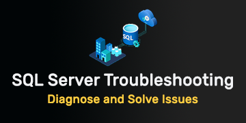 Advanced SQL Server Troubleshooting - Diagnose and Solve Issues