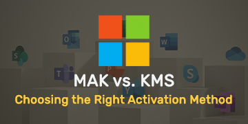 MAK vs. KMS - Choosing the Right Activation Method