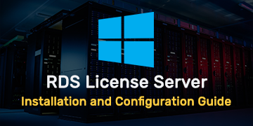RDS License Server - Installation and Configuration Guide