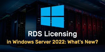 RDS Licensing in Windows Server 2022 - What's New