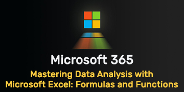 Mastering Data Analysis with Microsoft Excel - Formulas and Functions