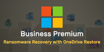 Business Premium Ransomware Recovery with OneDrive Restore