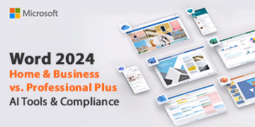 Office 2024 Home & Business vs Professional Plus - AI Tools & Compliance