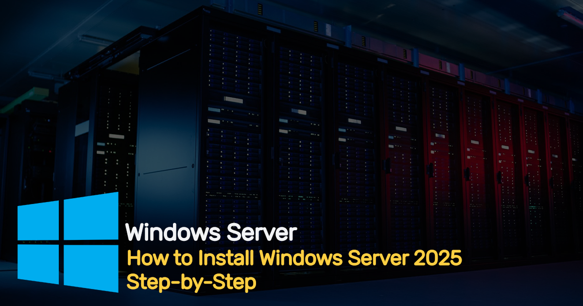 How to Install Windows Server 2025