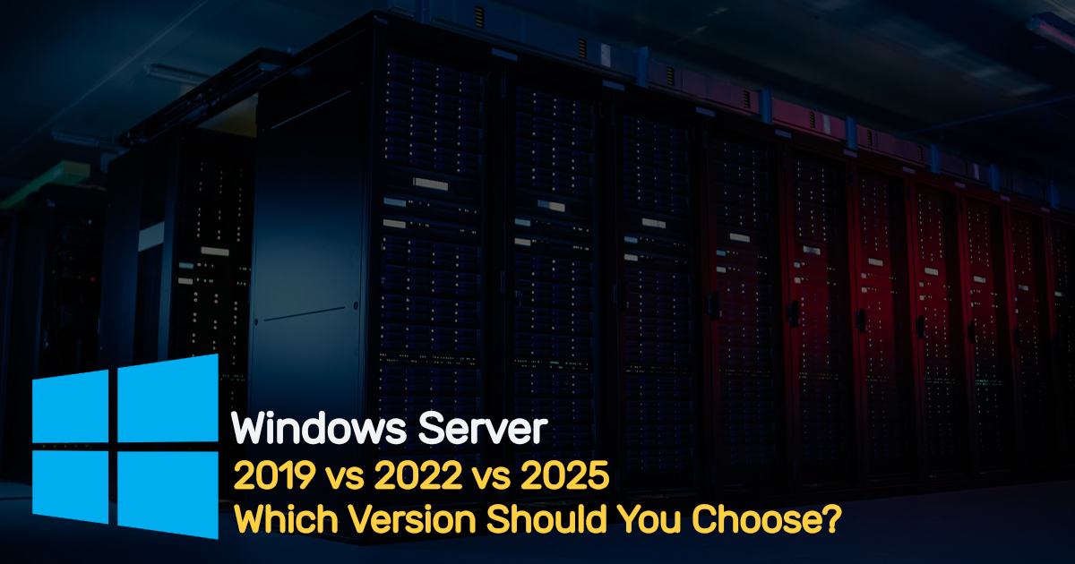 Windows Server 2019 vs 2022 vs 2025